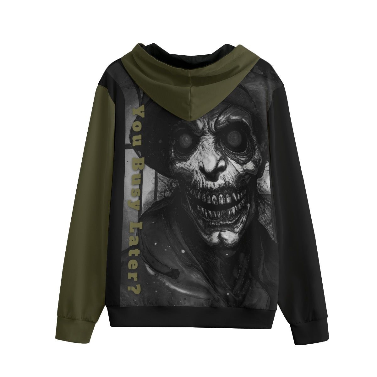 Unhinged skull design with "You Busy Later?" text on olive and black hoodie